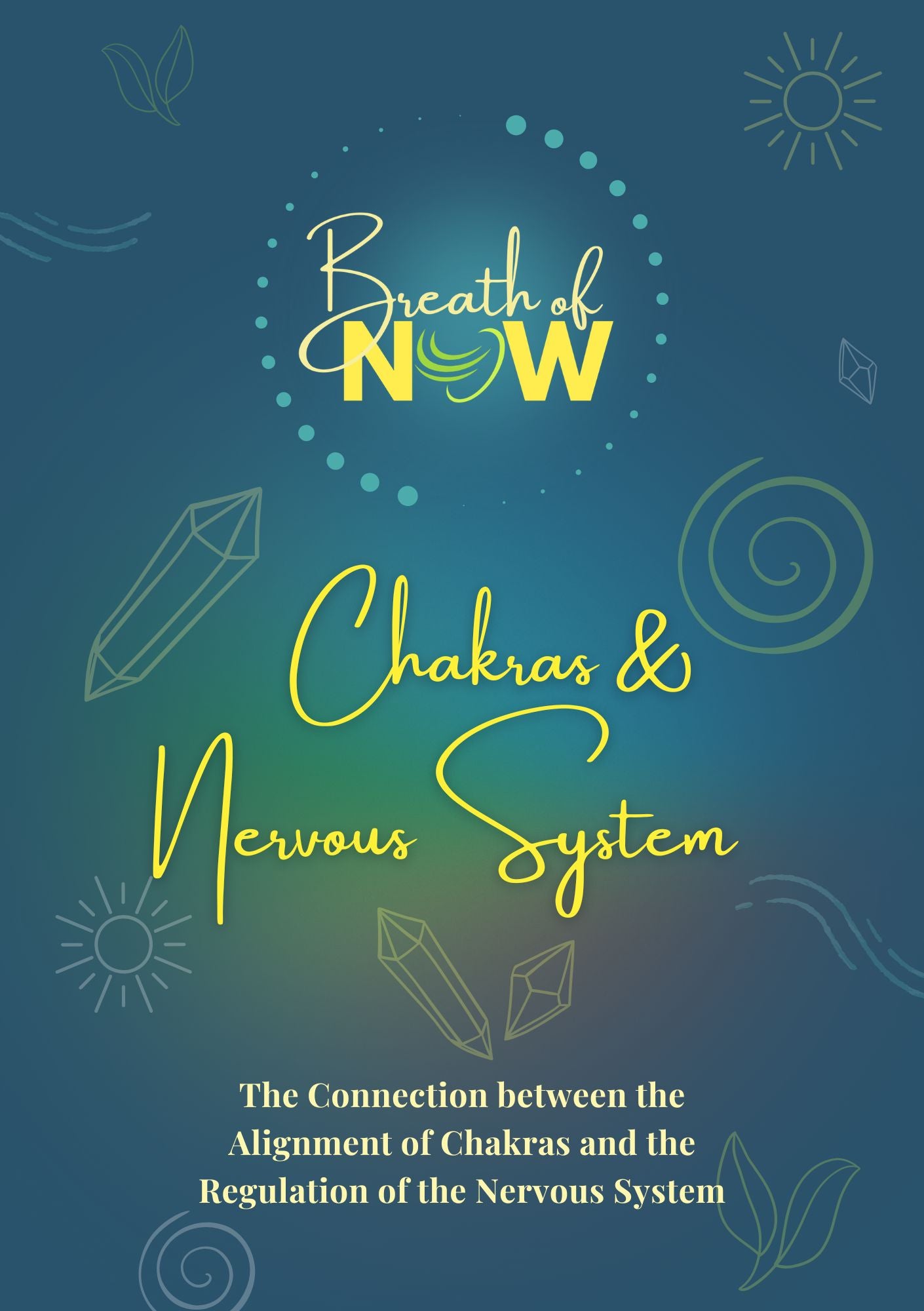 Cover of the Breath of NOW digital guide titled Chakras and Nervous System, exploring the connection between chakra alignment and nervous system regulation