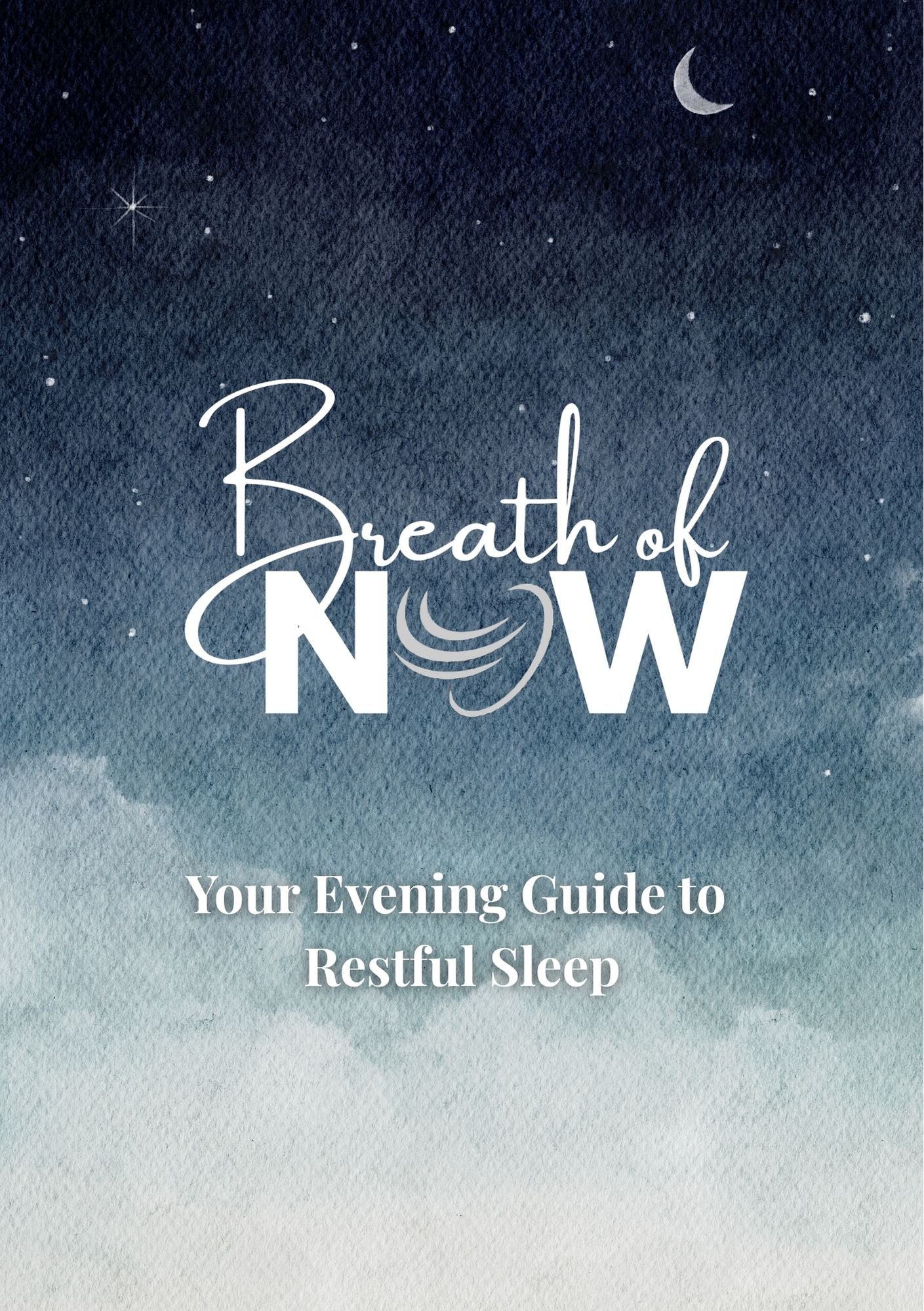 The front cover of the Breath of NOW digital evening guide titled 'Your Evening Guide to Restful Sleep', featuring a beautiful dark blue watercolour night sky graphic with stars and a crescent moon.
